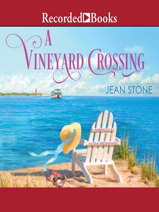 Title details for A Vineyard Crossing by Jean Stone - Available